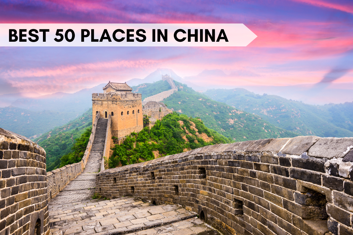 Best 50 Places in China